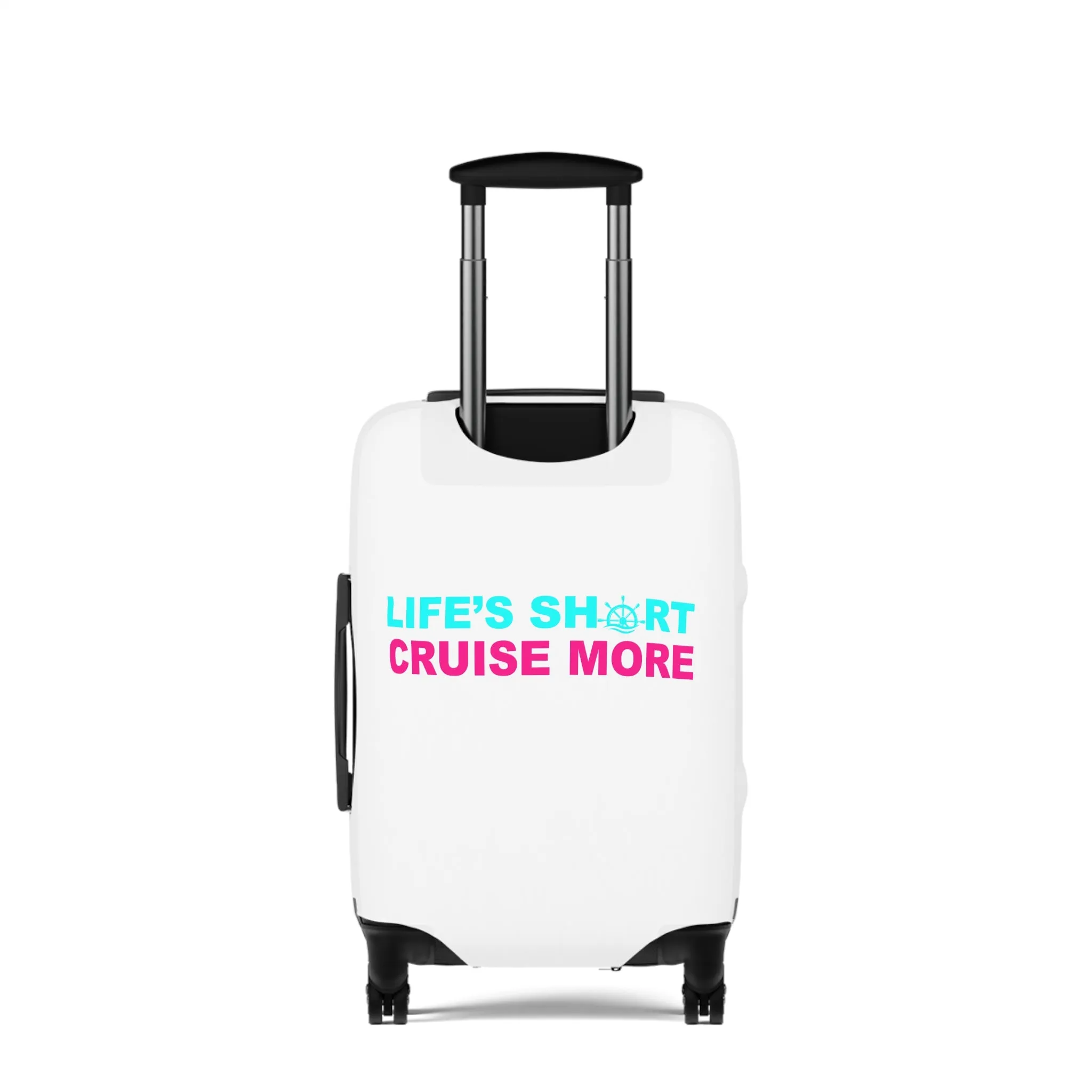 Life's Short Cruise More Luggage Cover
